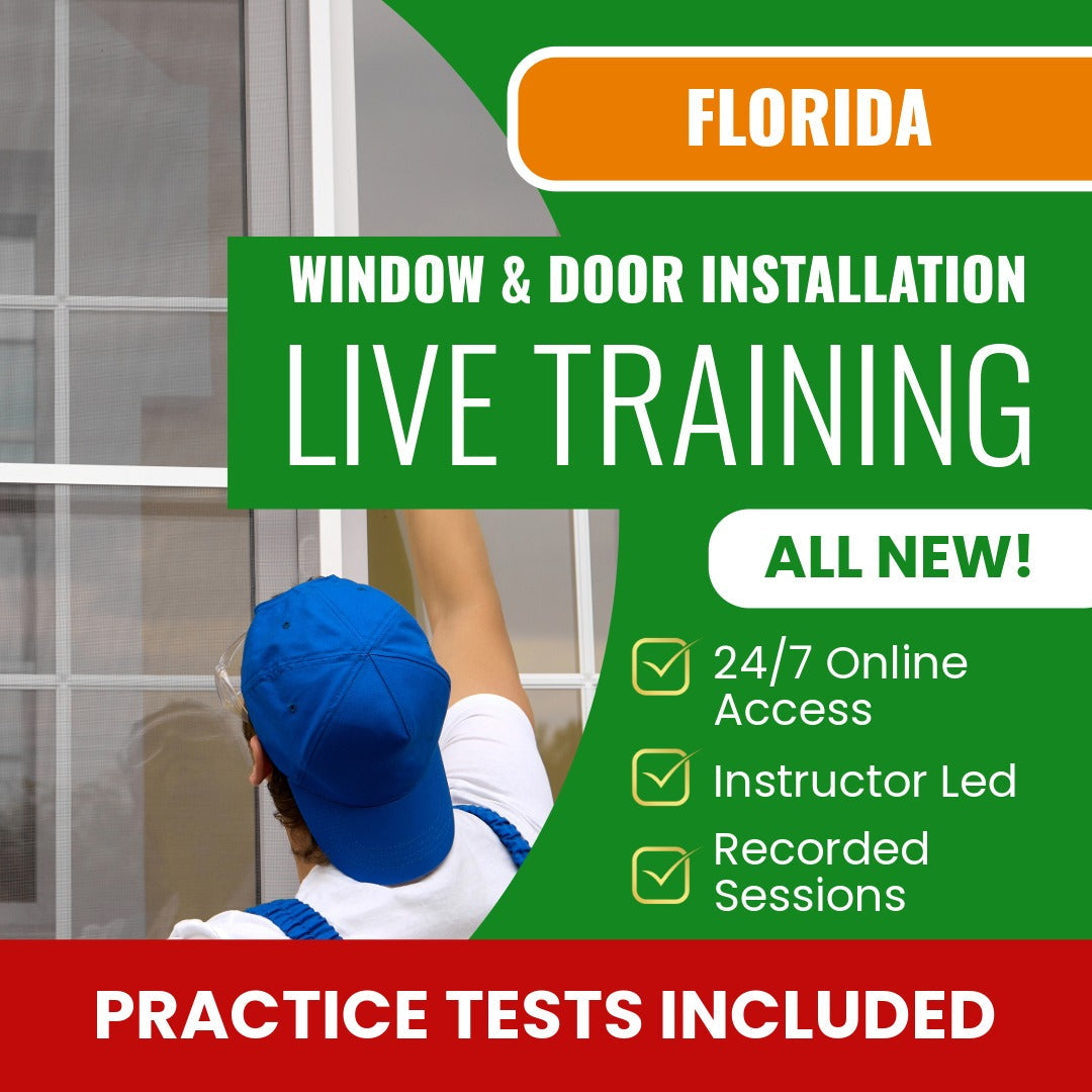 Florida Window and Door Installation Contractor Exam Prep - Live Virtual + Self Study Training