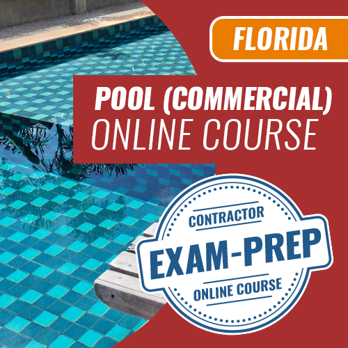 Florida Commercial Pool Contractor Trade Exam - Online Exam Prep Course