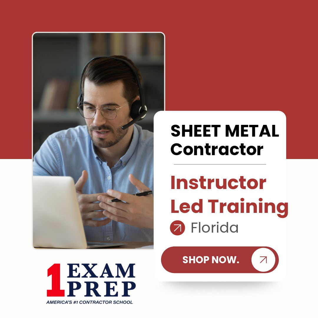 Florida Sheet Metal Contractor Exam Instructor Led Training