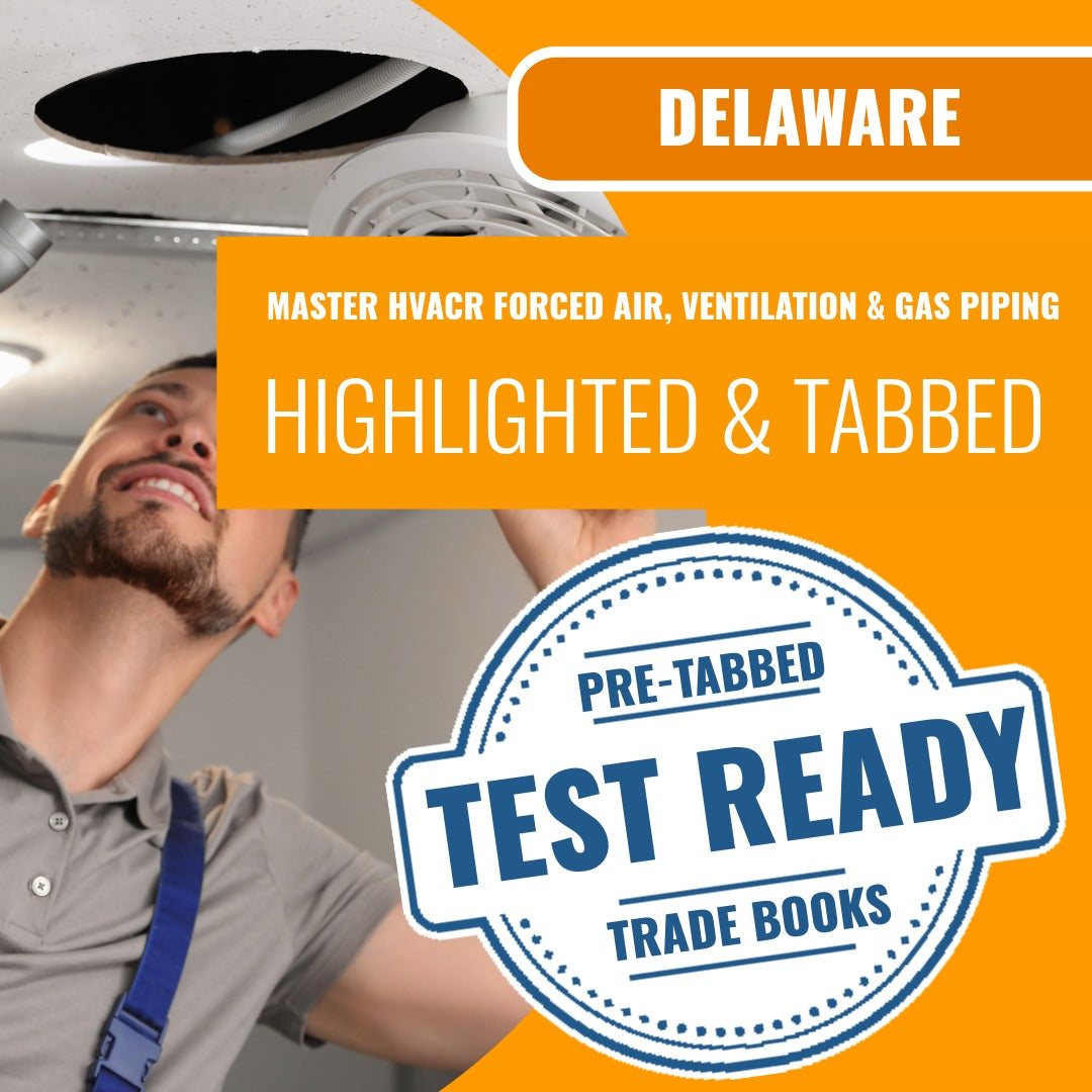 Delaware Master HVACR Restricted Forced Air Systems, Ventilation & Gas Piping Contractor Highlighted & Tabbed Book Package