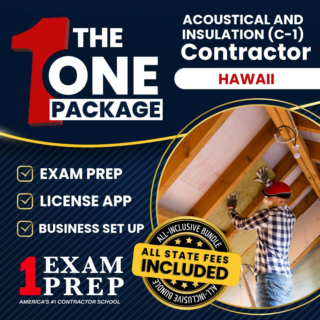 The 1 Package: All-Inclusive Hawaii Acoustical and Insulation Contractor (C-1) Exam, Licensing & Business Setup Solution