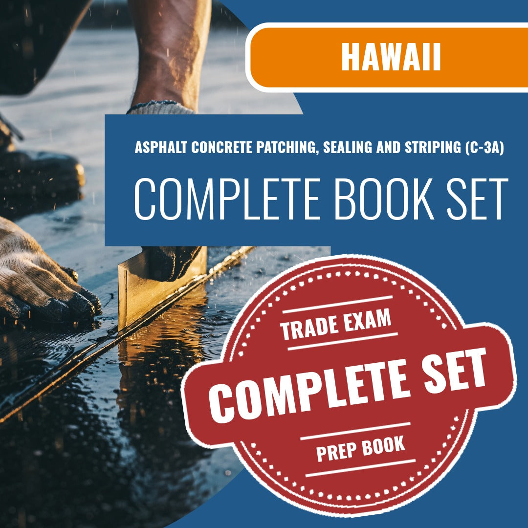Hawaii Asphalt Concrete Patching, Sealing and Striping Contractor (C-3A) Exam Book Package