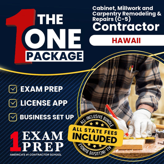 The 1 Package: All-Inclusive Hawaii Cabinet, Millwork and Carpentry Remodeling & Repairs Contractor (C-5)Exam, Licensing & Business Setup Solution