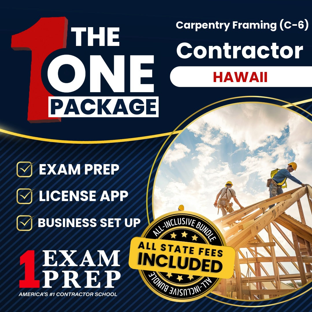 The 1 Package: All-Inclusive Hawaii Carpentry Framing Contractor (C-6) Exam, Licensing & Business Setup Solution