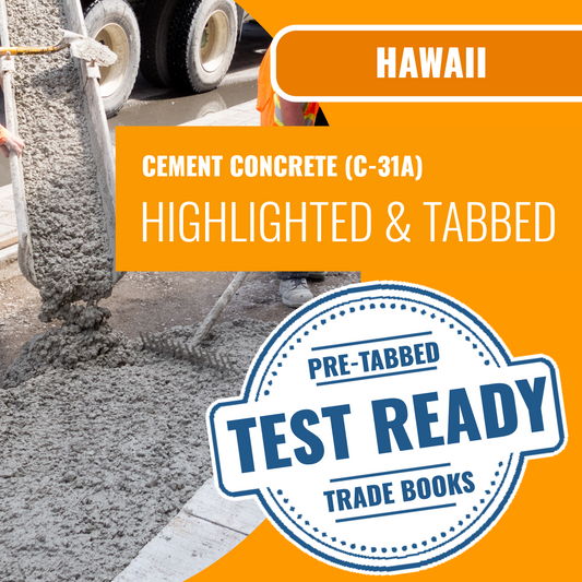 Hawaii Cement Concrete Contractor (C-31A) Exam Highlighted & Tabbed Book Package