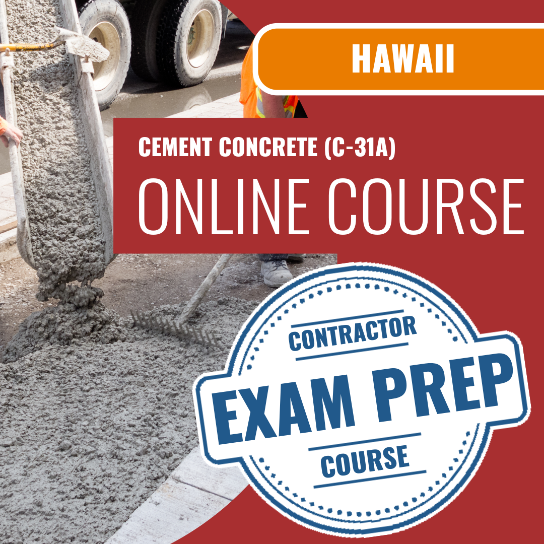 Hawaii Cement Concrete Contractor (C-31A) Exam - Online Exam Prep