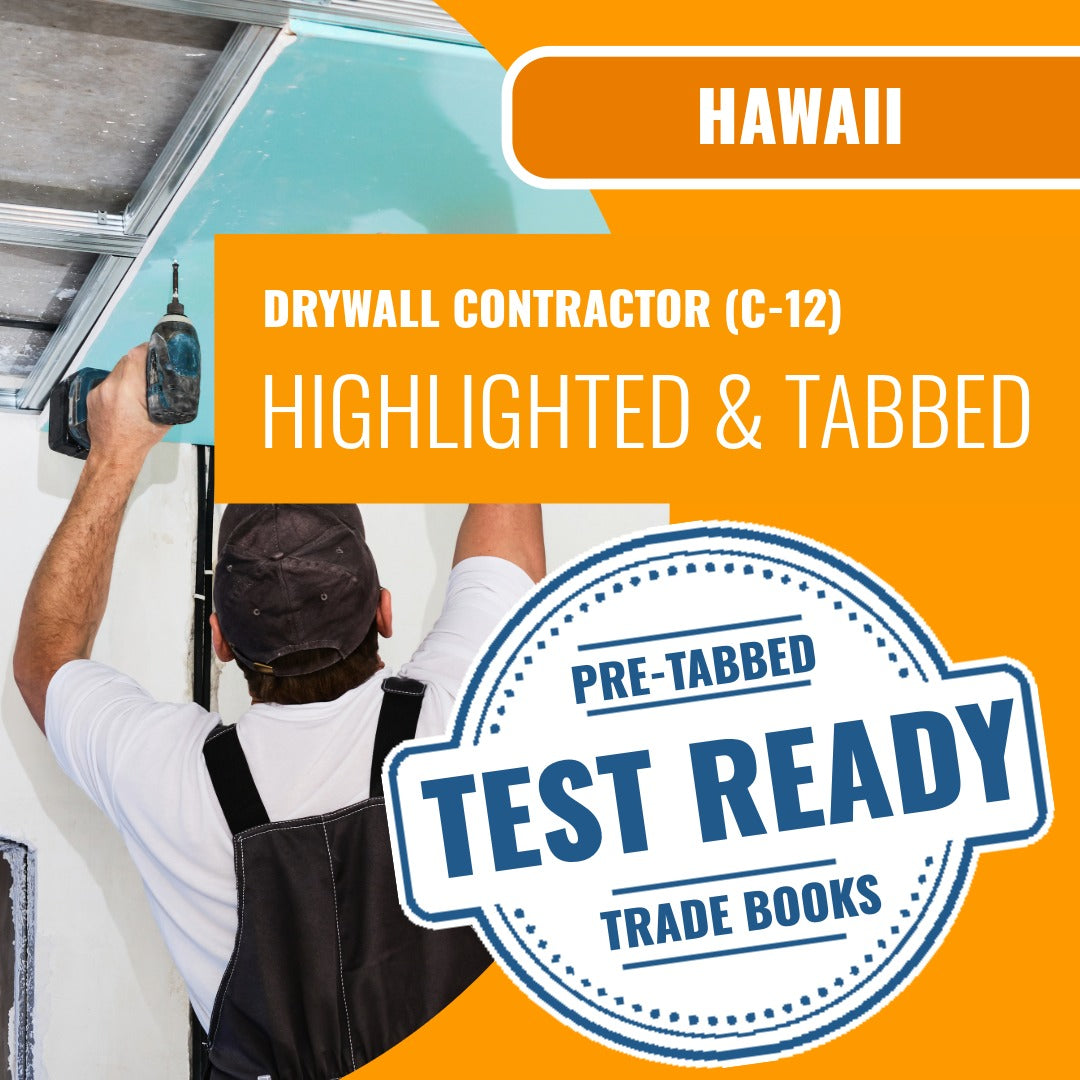 Hawaii Drywall Contractor (C-12) Exam Highlighted & Tabbed Book Package