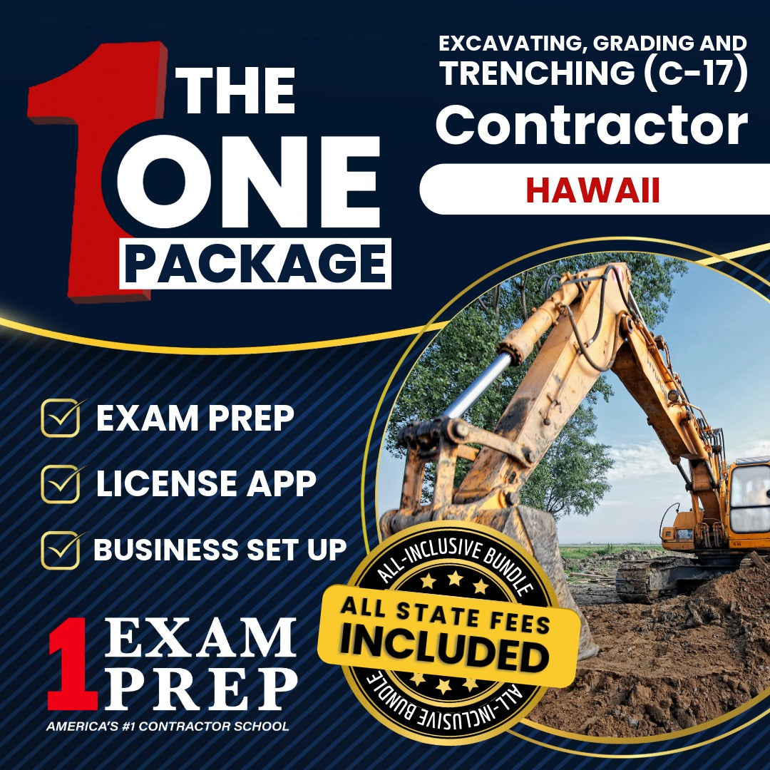 The 1 Package: All-Inclusive Hawaii Excavating, Grading and Trenching Contractor (C-17) Exam, Licensing & Business Setup Solution