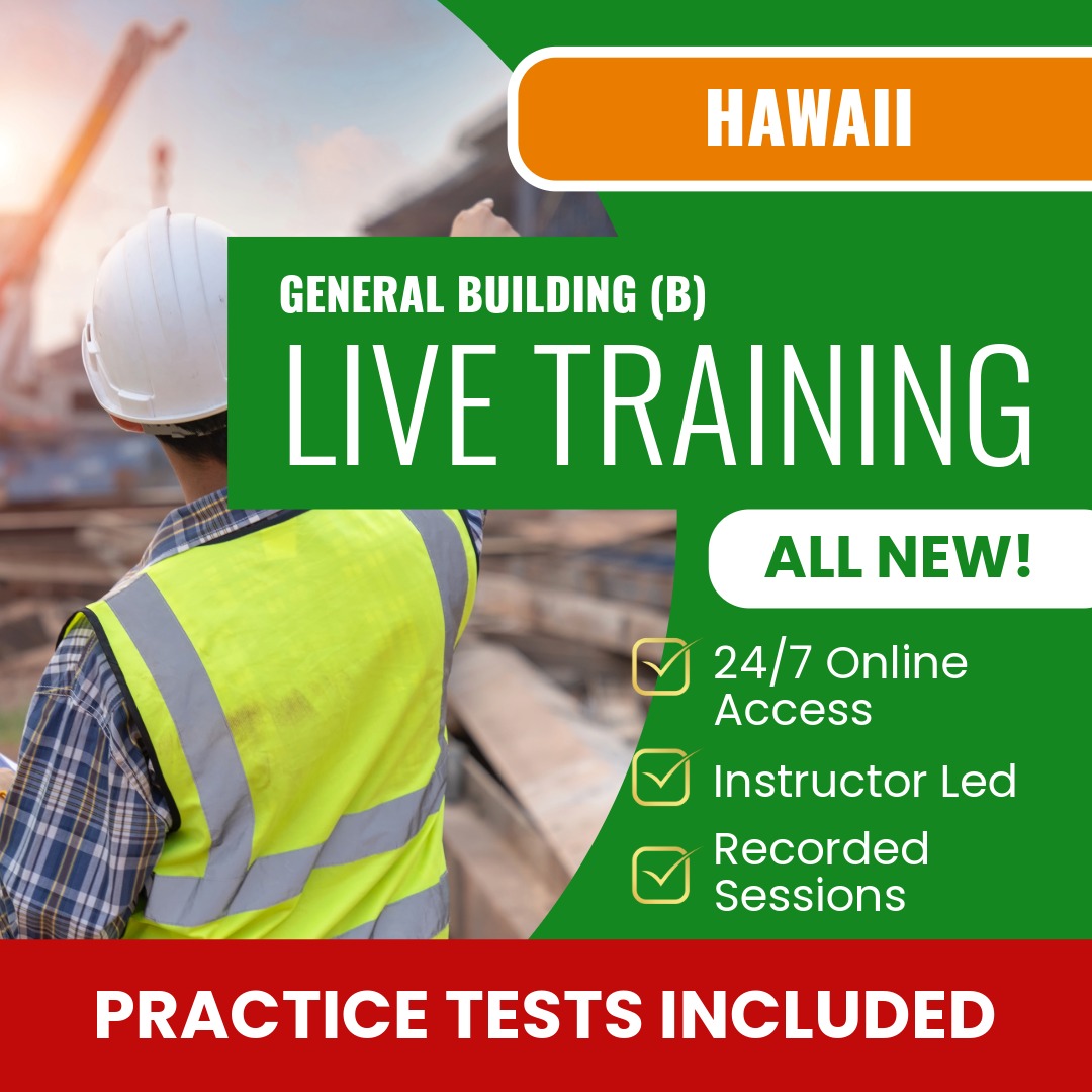 Hawaii General Building Contractor (B) Exam Prep - Live Virtual + Self Study Training
