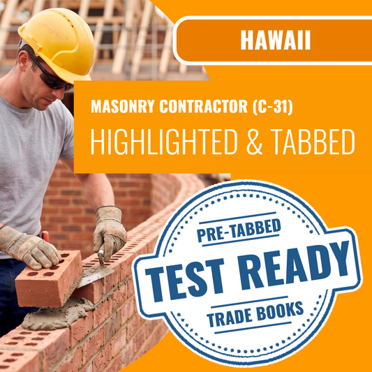 Hawaii Masonry Contractor (C-31) Exam Highlighted & Tabbed Book Package