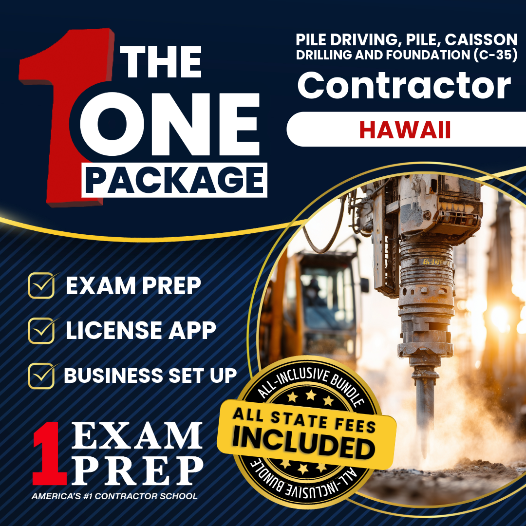 The 1 Package: All-Inclusive Hawaii Pile Driving, Pile, Caisson Drilling and Foundation Contractor (C-35) Exam, Licensing & Business Setup Solution