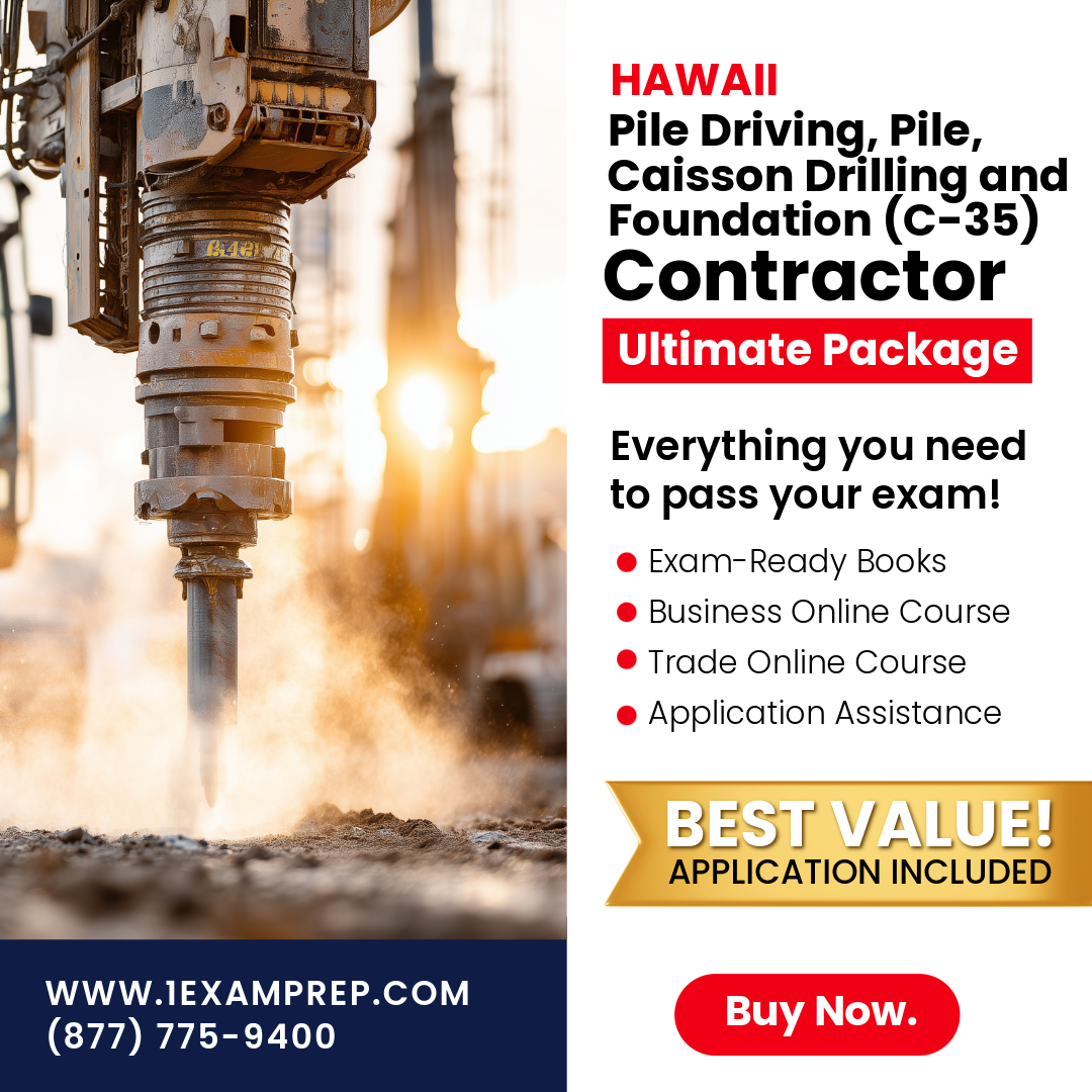 Hawaii Pile Driving, Pile, Caisson Drilling and Foundation Contractor (C-35) Ultimate Exam Prep Rental Package