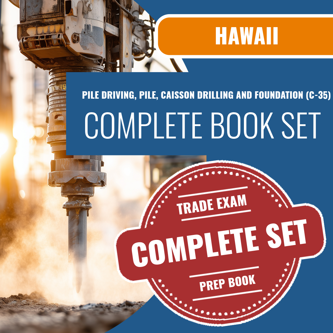 Hawaii Pile Driving, Pile, Caisson Drilling and Foundation Contractor (C-35) Exam Book Package