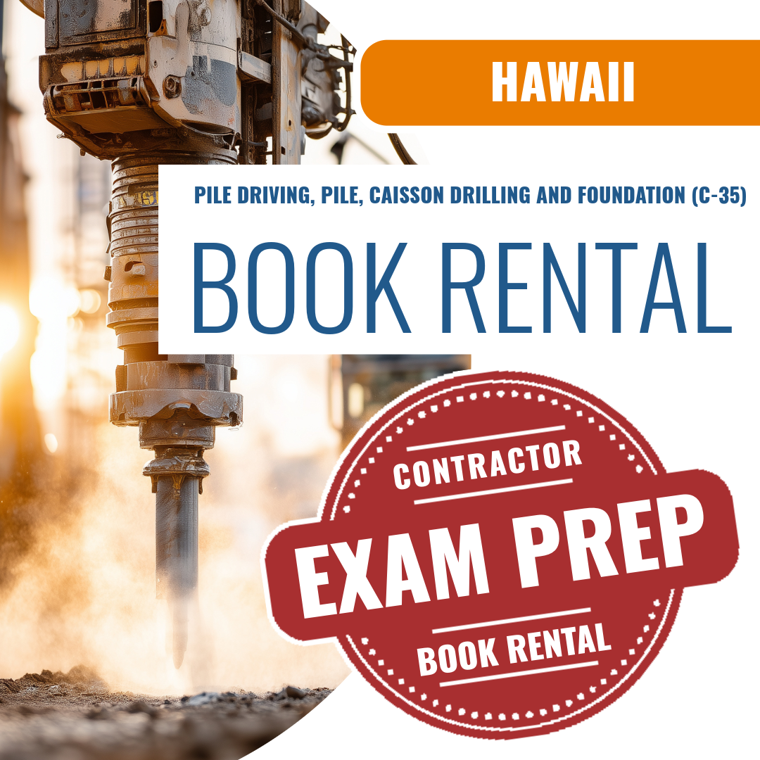 Hawaii Pile Driving, Pile, Caisson Drilling and Foundation Contractor (C-35) - Books & Courses Rental Package