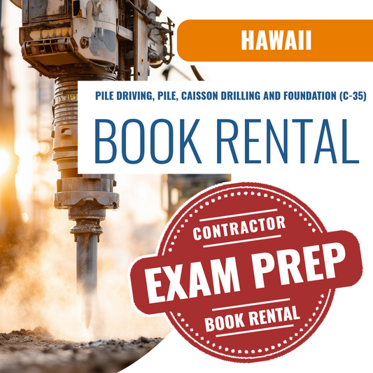 Hawaii Pile Driving, Pile, Caisson Drilling and Foundation Contractor (C-35) - Books & Courses Rental Package