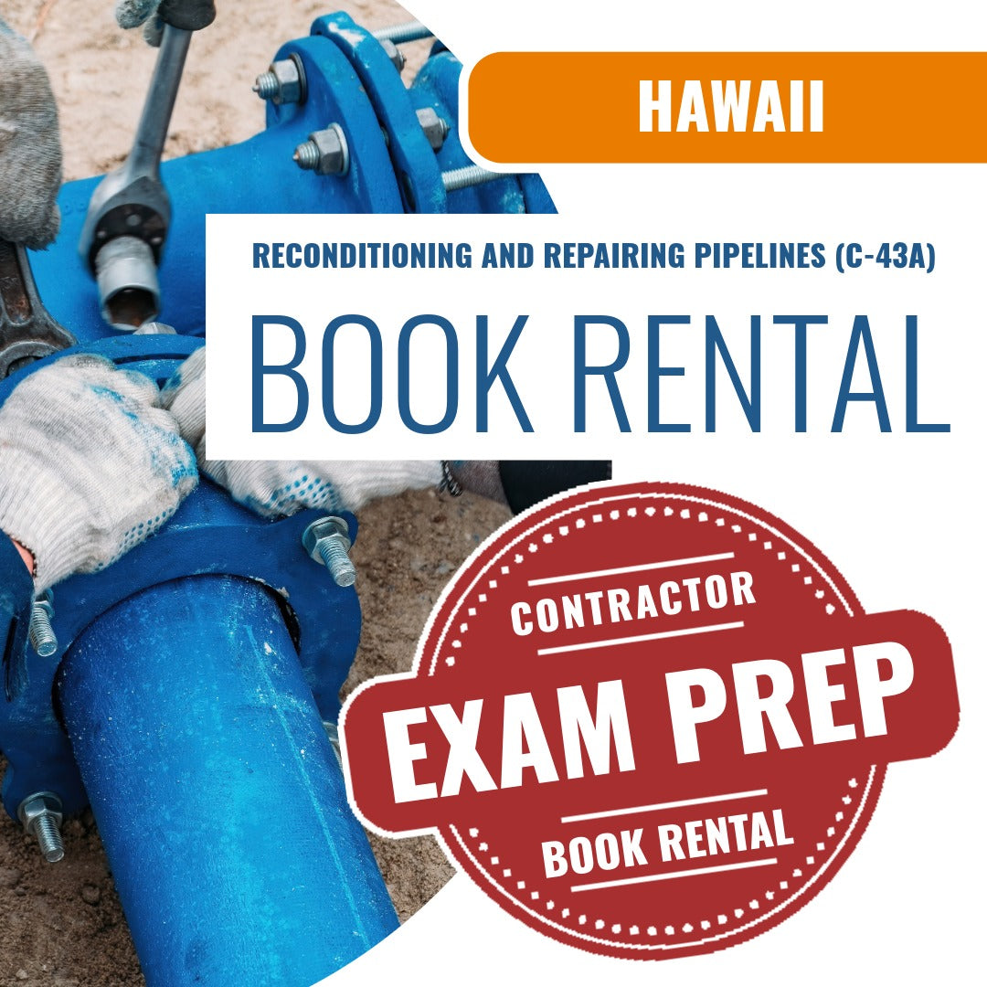 Hawaii Reconditioning and Repairing Pipelines Contractor (C-43A) - Books & Courses Rental Package