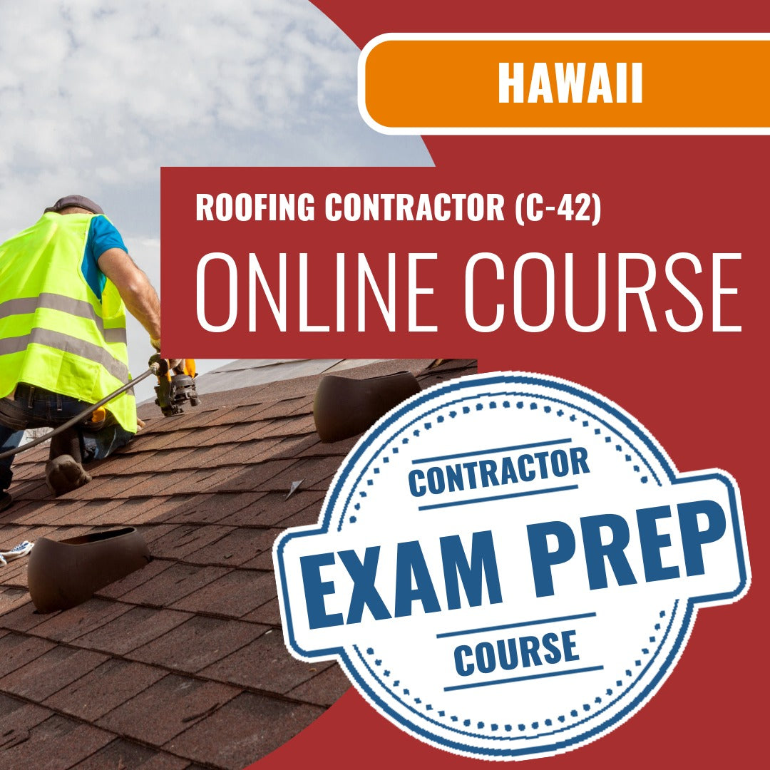 Hawaii Roofing Contractor (C-42) Exam - Online Exam Prep