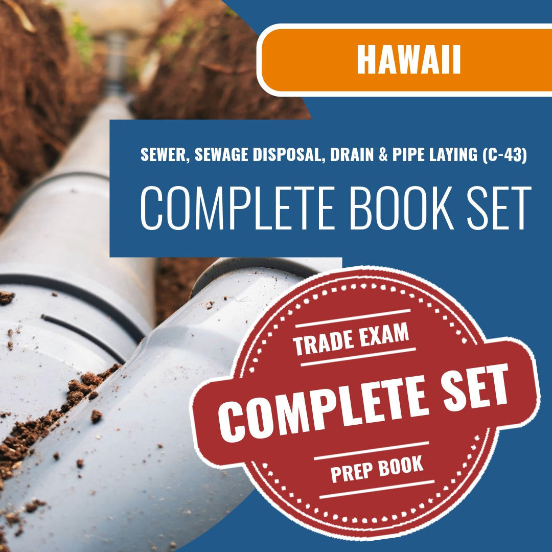 Hawaii Sewer, Sewage Disposal, Drain & Pipe Laying Contractor (C-43) Exam Book Package