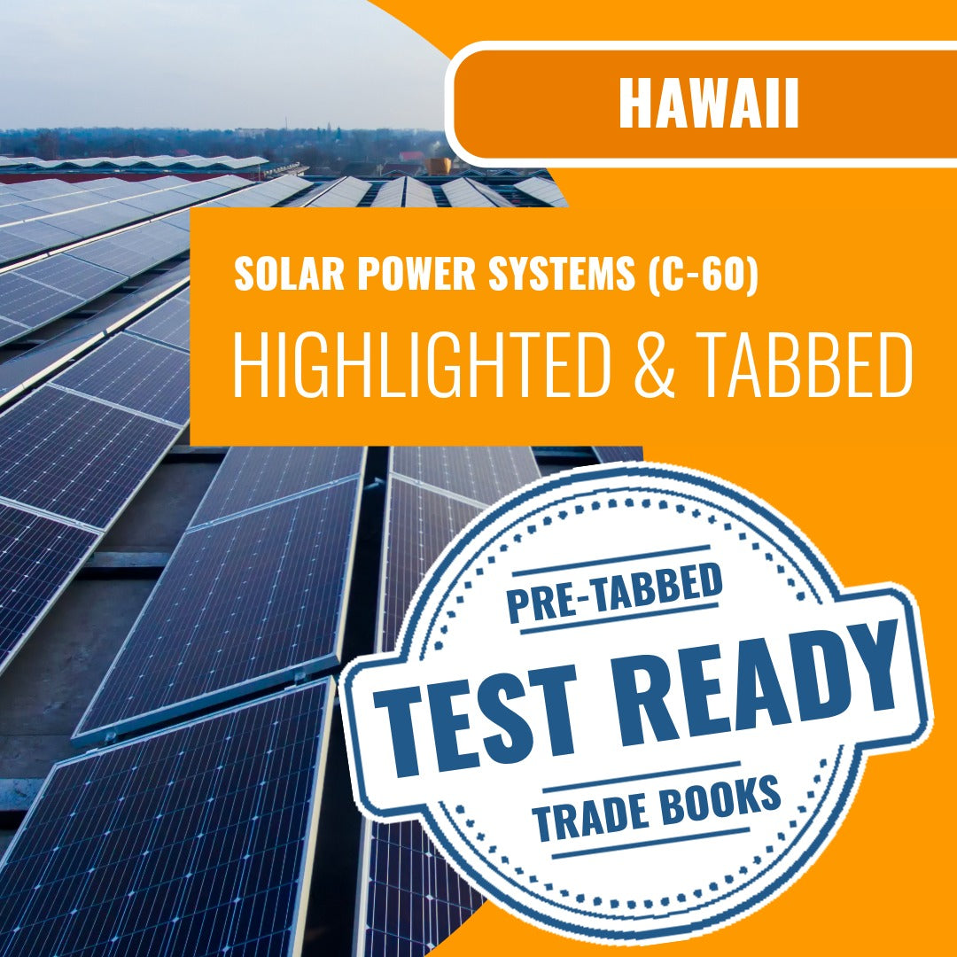 Hawaii Solar Power Systems Contractor (C-60) Exam Highlighted & Tabbed Book Package