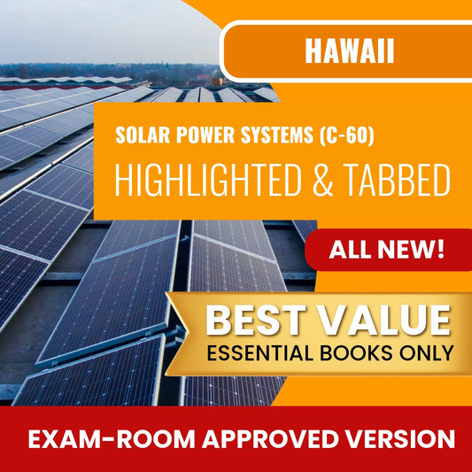 Hawaii Solar Power Systems Contractor (C-60) Highlighted & Tabbed Books Allowed into Exam Package