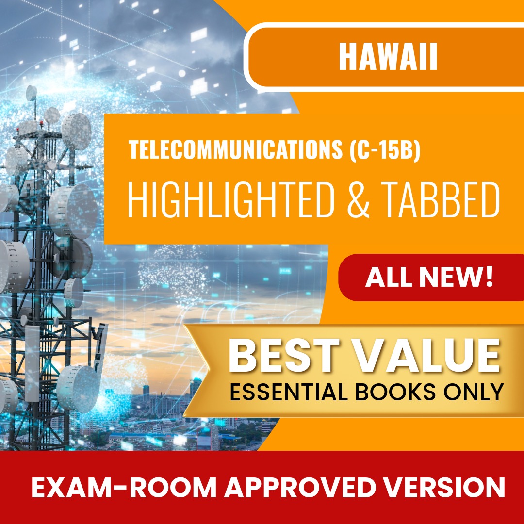 Hawaii Telecommunications Contractor (C-15B) Highlighted & Tabbed Books Allowed into Exam Package