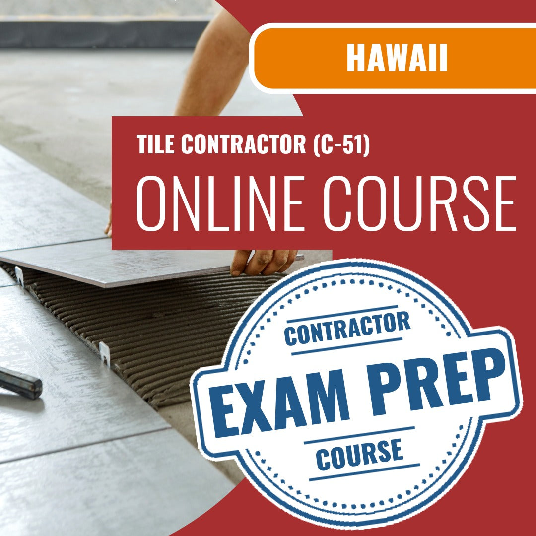 Hawaii Tile Contractor (C-51) Exam - Online Exam Prep