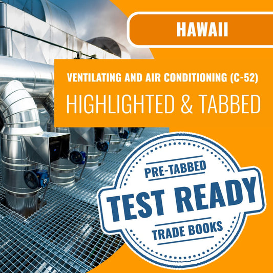 Hawaii Ventilating and Air Conditioning Contractor (C-52) Exam Highlighted & Tabbed Book Package