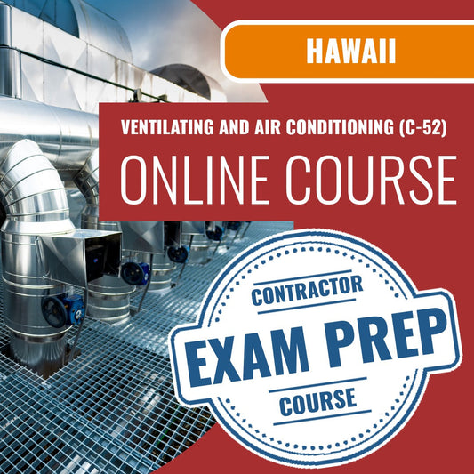 Hawaii Ventilating and Air Conditioning Contractor (C-52) Exam - Online Exam Prep