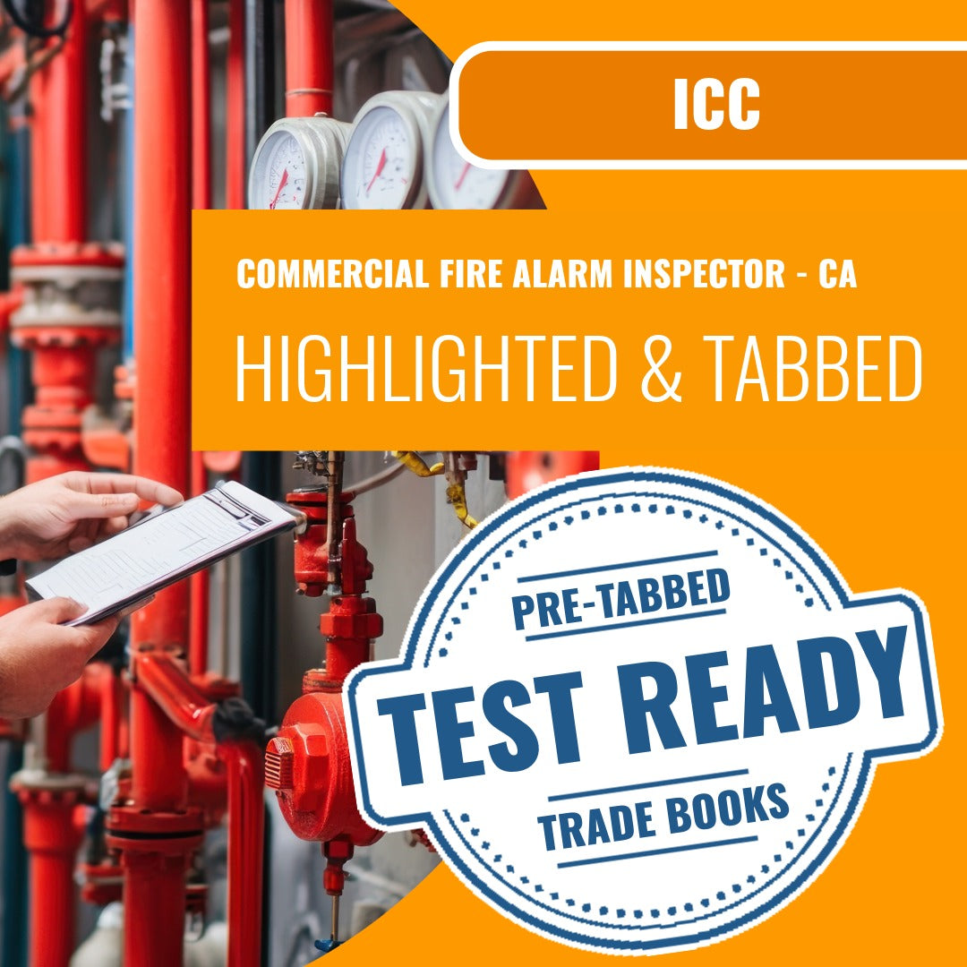 ICC Commercial Fire Alarm Inspector - CA Highlighted & Tabbed Book Package