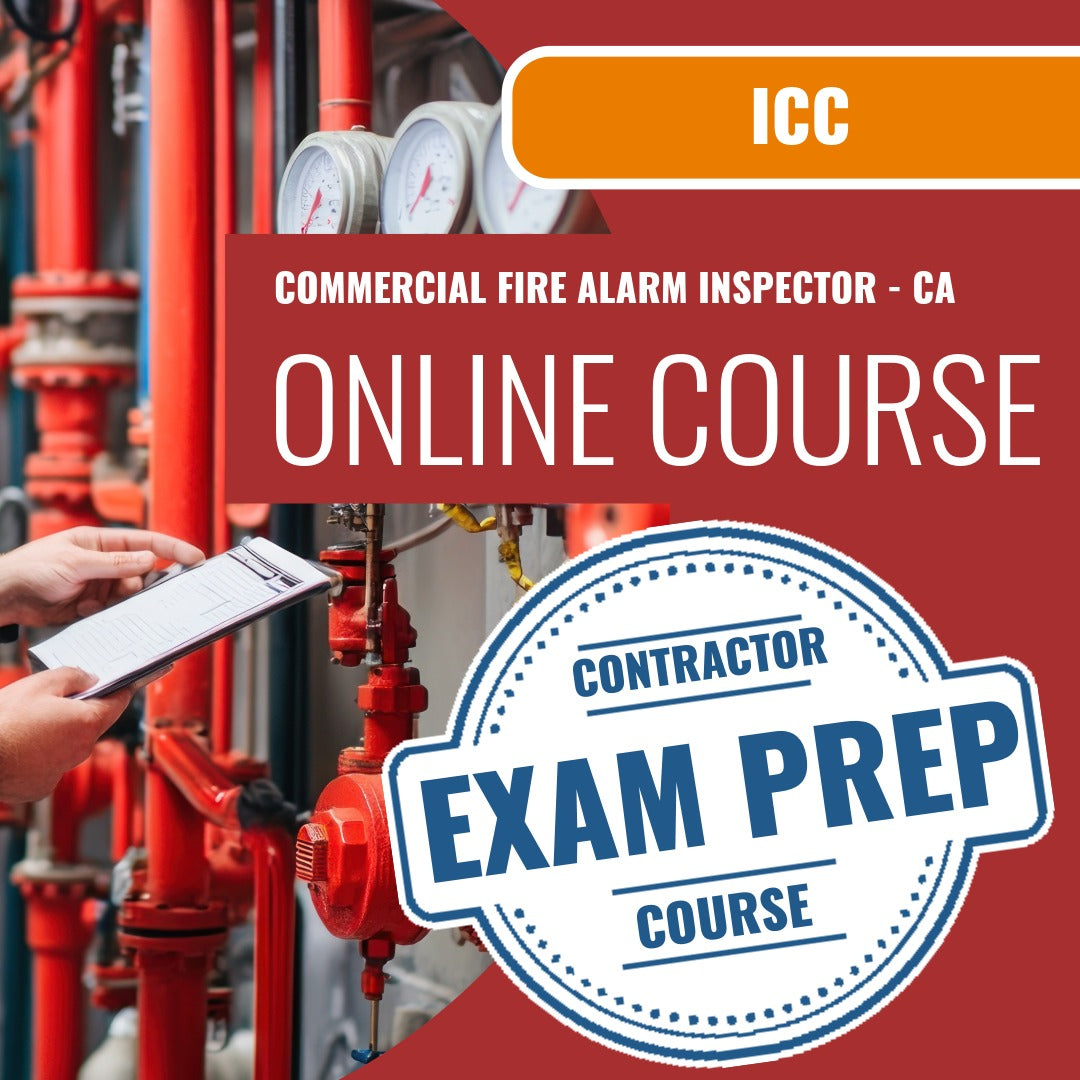ICC Commercial Fire Alarm Inspector - CA - Online Exam Prep