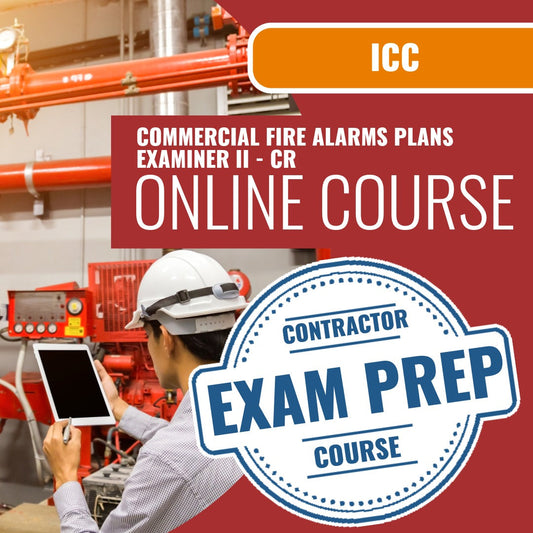 ICC Commercial Fire Alarms Plans Examiner II - CR - Online Exam Prep