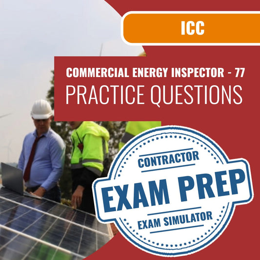 ICC Commercial Energy Inspector - 77 Exam - Online Practice Questions