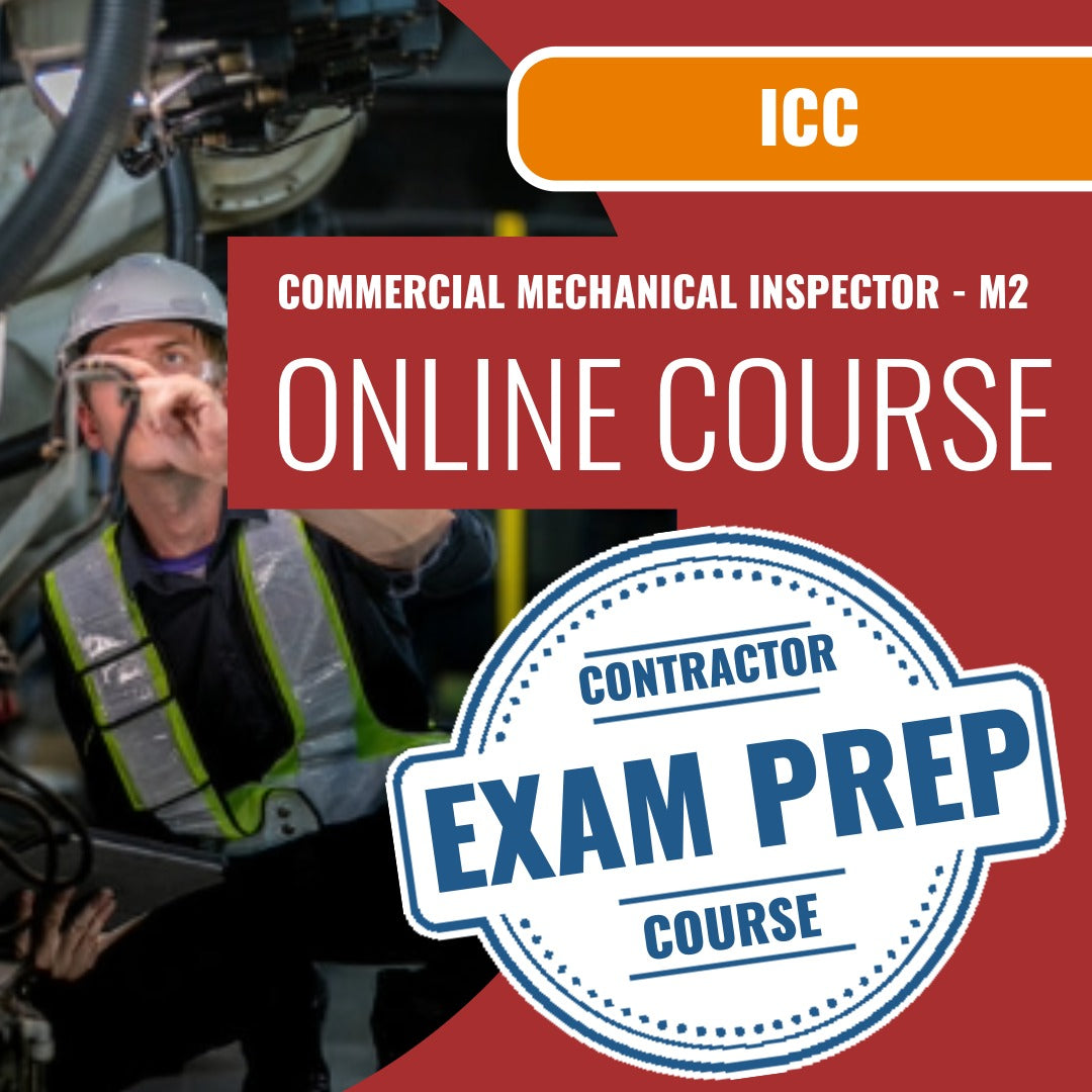 ICC Commercial Mechanical Inspector - M2 - Online Exam Prep