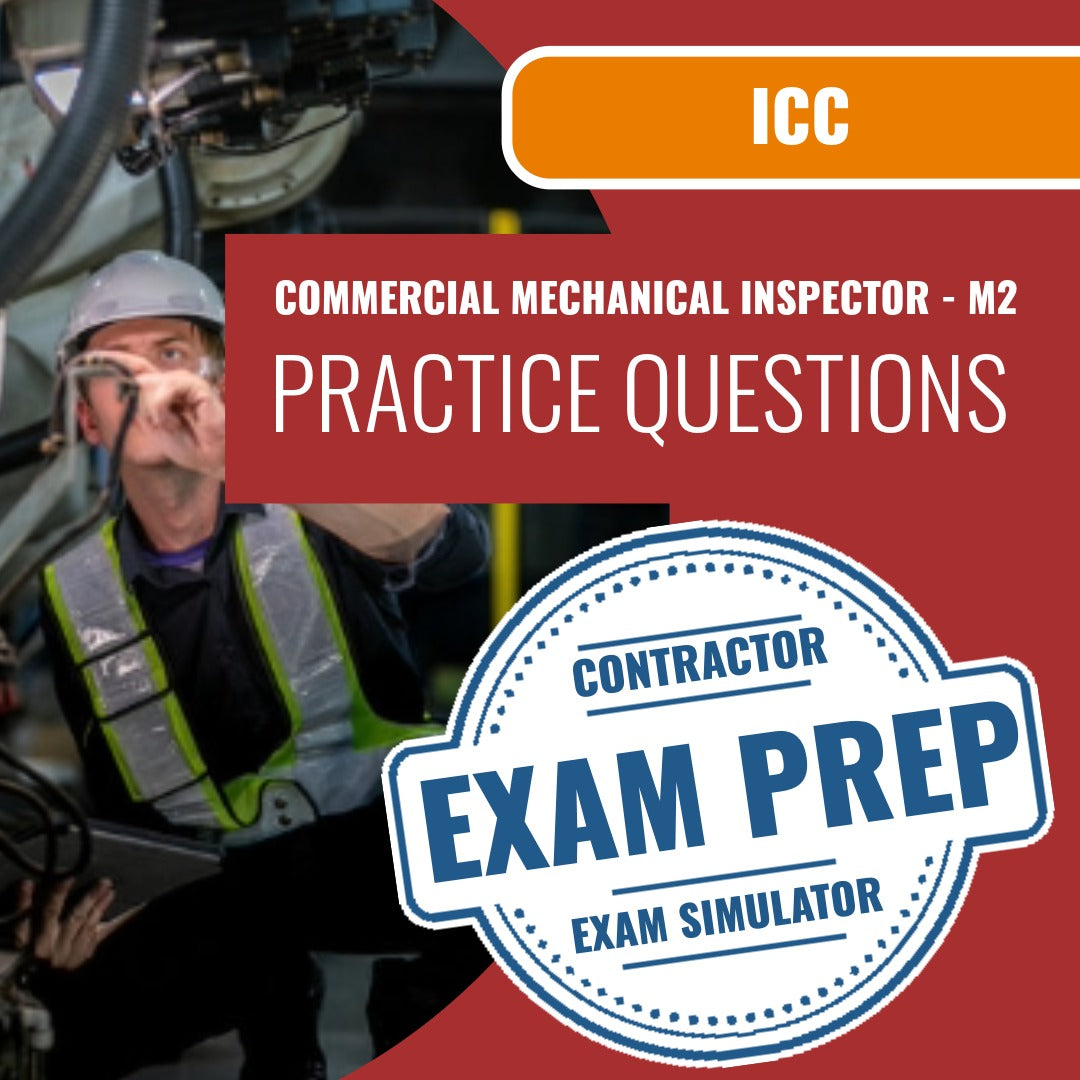ICC Commercial Mechanical Inspector - M2 Exam - Online Practice Questions