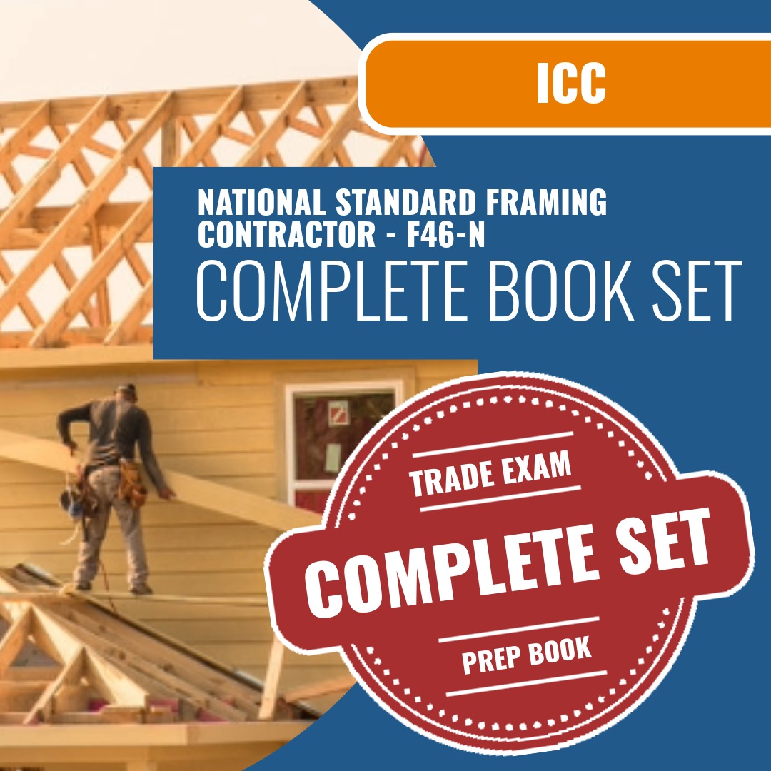 ICC National Standard Framing Contractor - F46-N Exam Book Package