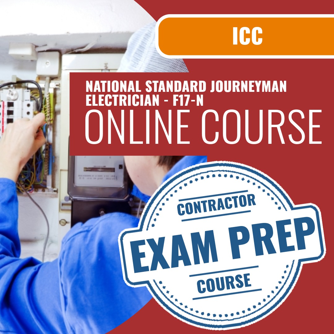 ICC National Standard Journeyman Electrician - F17-N - Online Exam Prep