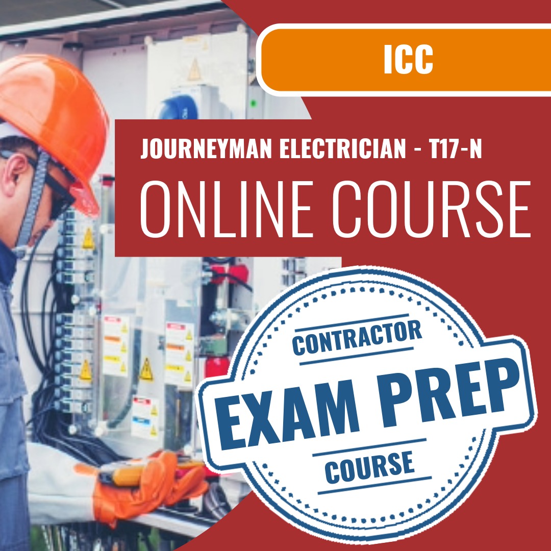 ICC Journeyman Electrician - T17-N - Online Exam Prep