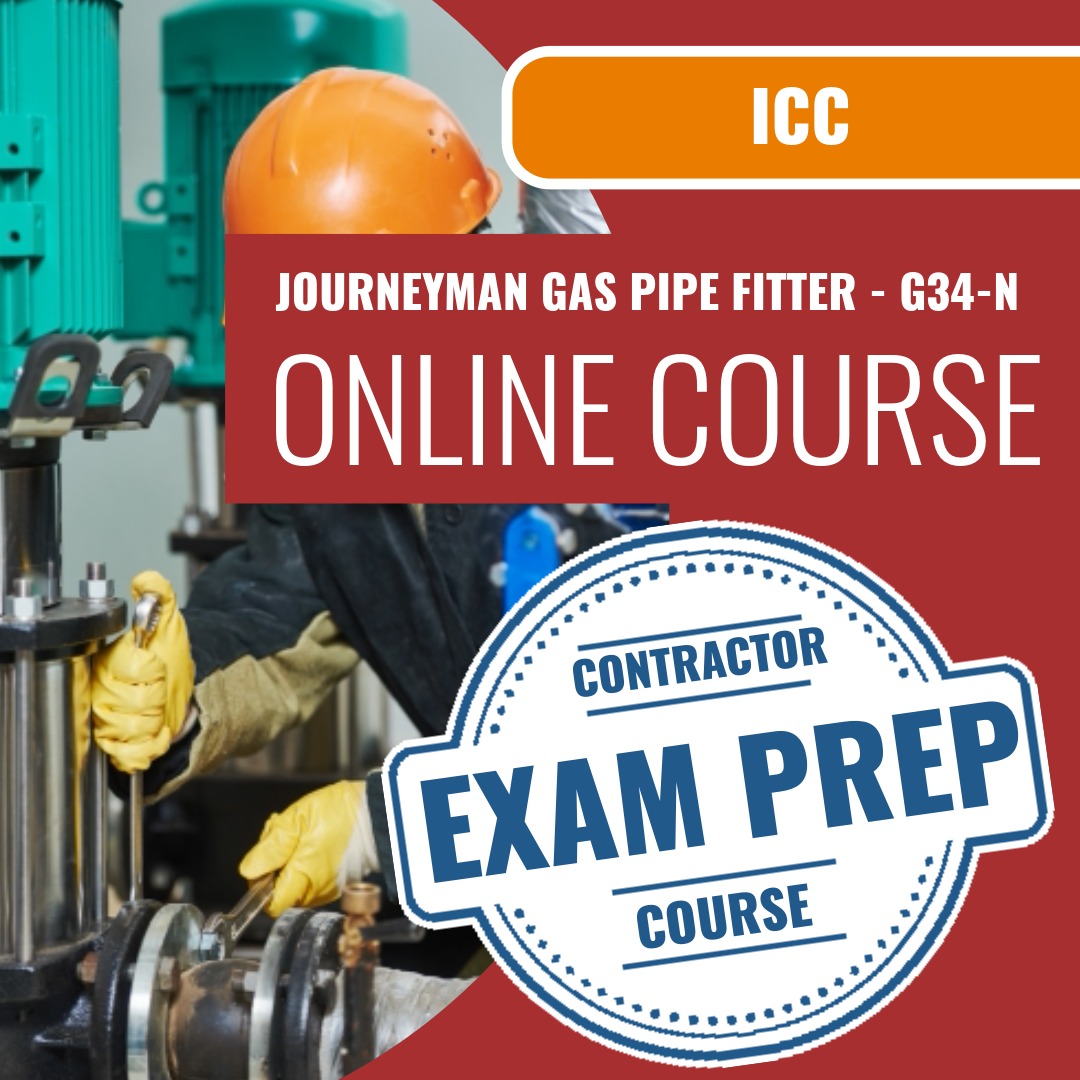 ICC Journeyman Gas Pipe Fitter - G34-N - Online Exam Prep