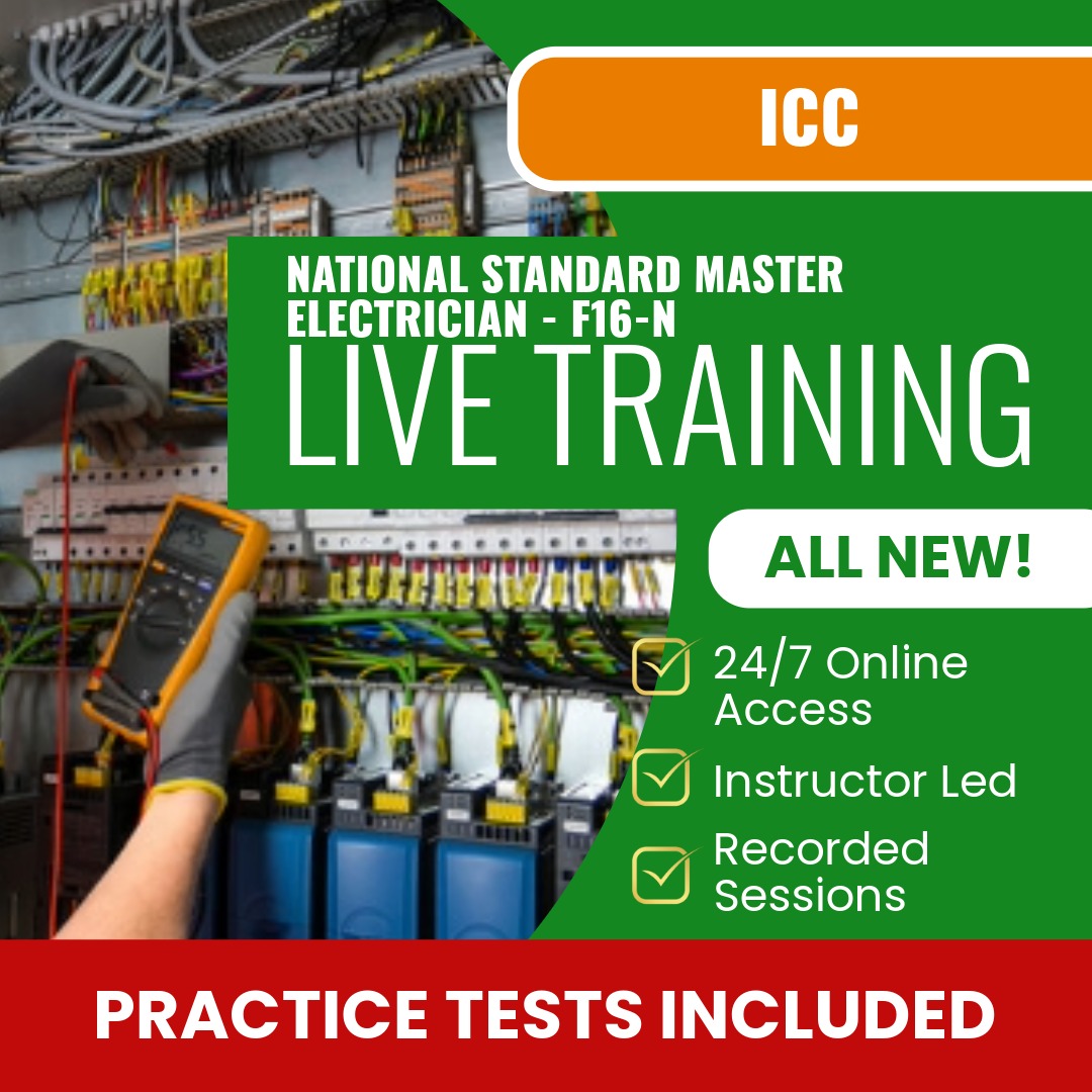 ICC National Standard Master Electrician - F16-N Exam Prep - Live Virtual + Self Study Training