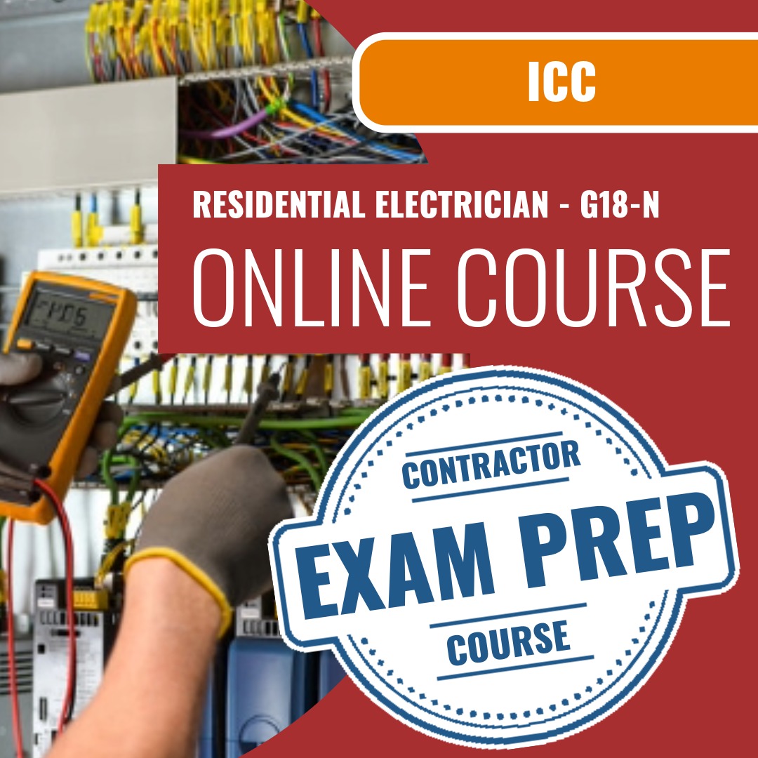 ICC Residential Electrician - G18-N - Online Exam Prep