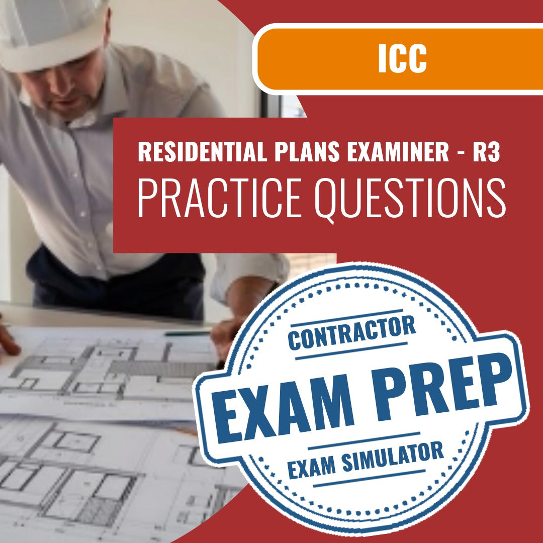 ICC Residential Plans Examiner - R3 Exam - Online Practice Questions