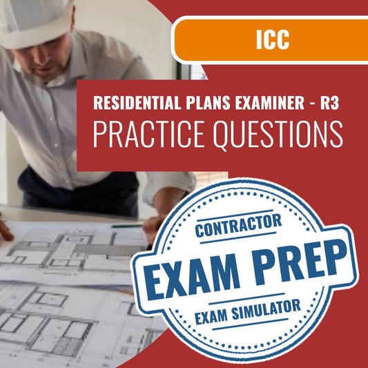 ICC Residential Plans Examiner - R3 Exam - Online Practice Questions
