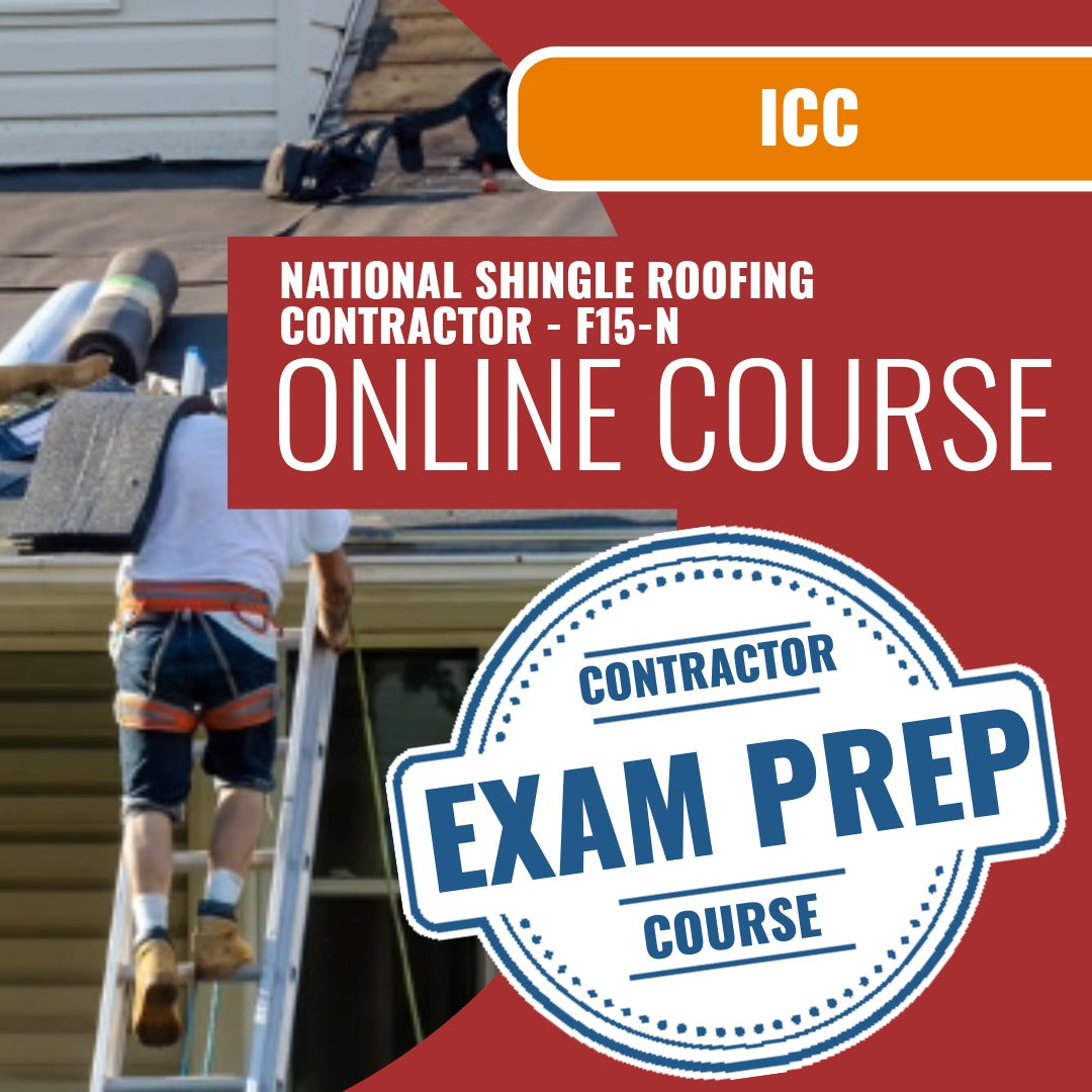 ICC National Shingle Roofing Contractor - F15-N - Online Exam Prep