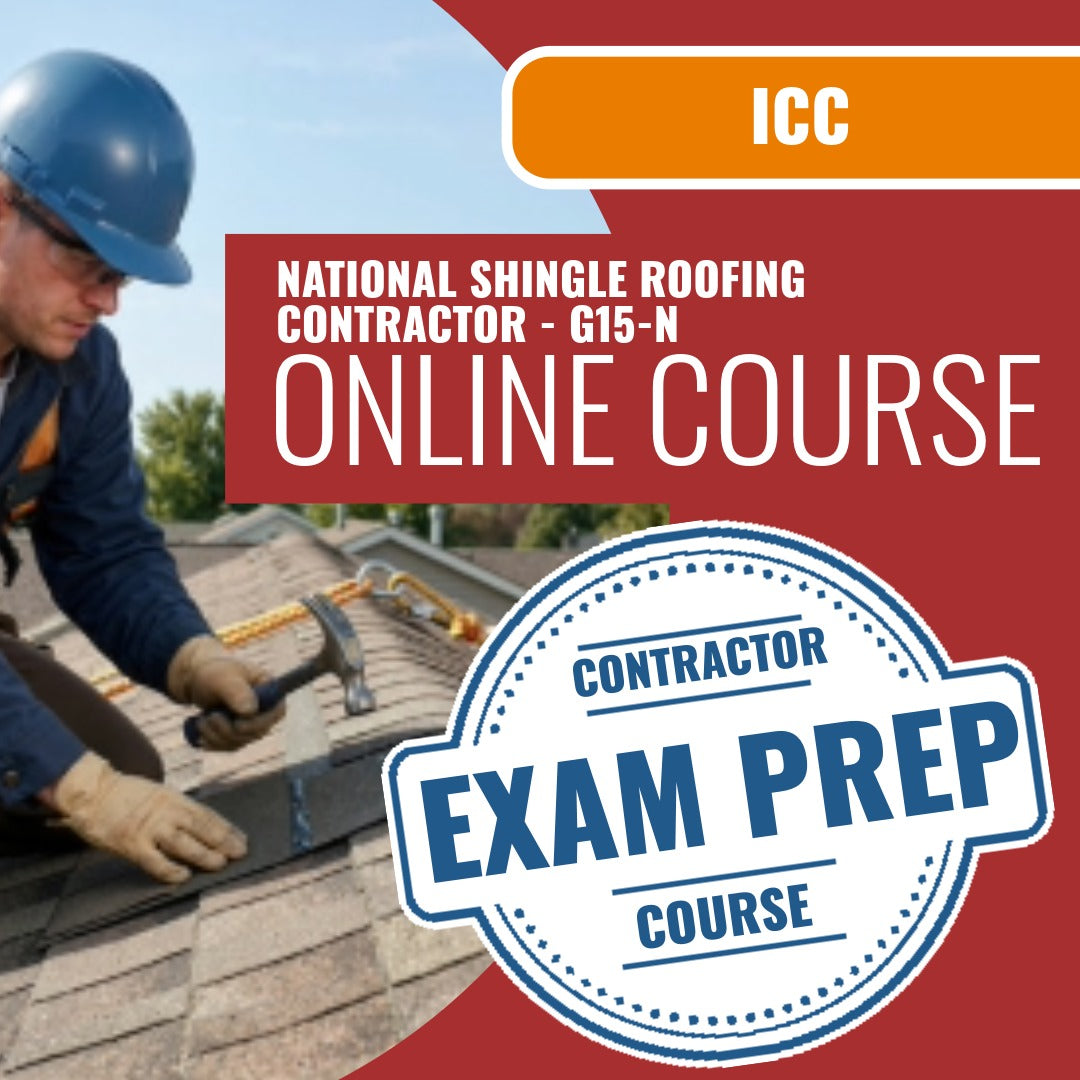 ICC National Shingle Roofing Contractor - G15-N - Online Exam Prep