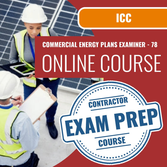 ICC Commercial Energy Plans Examiner - 78 - Online Exam Prep