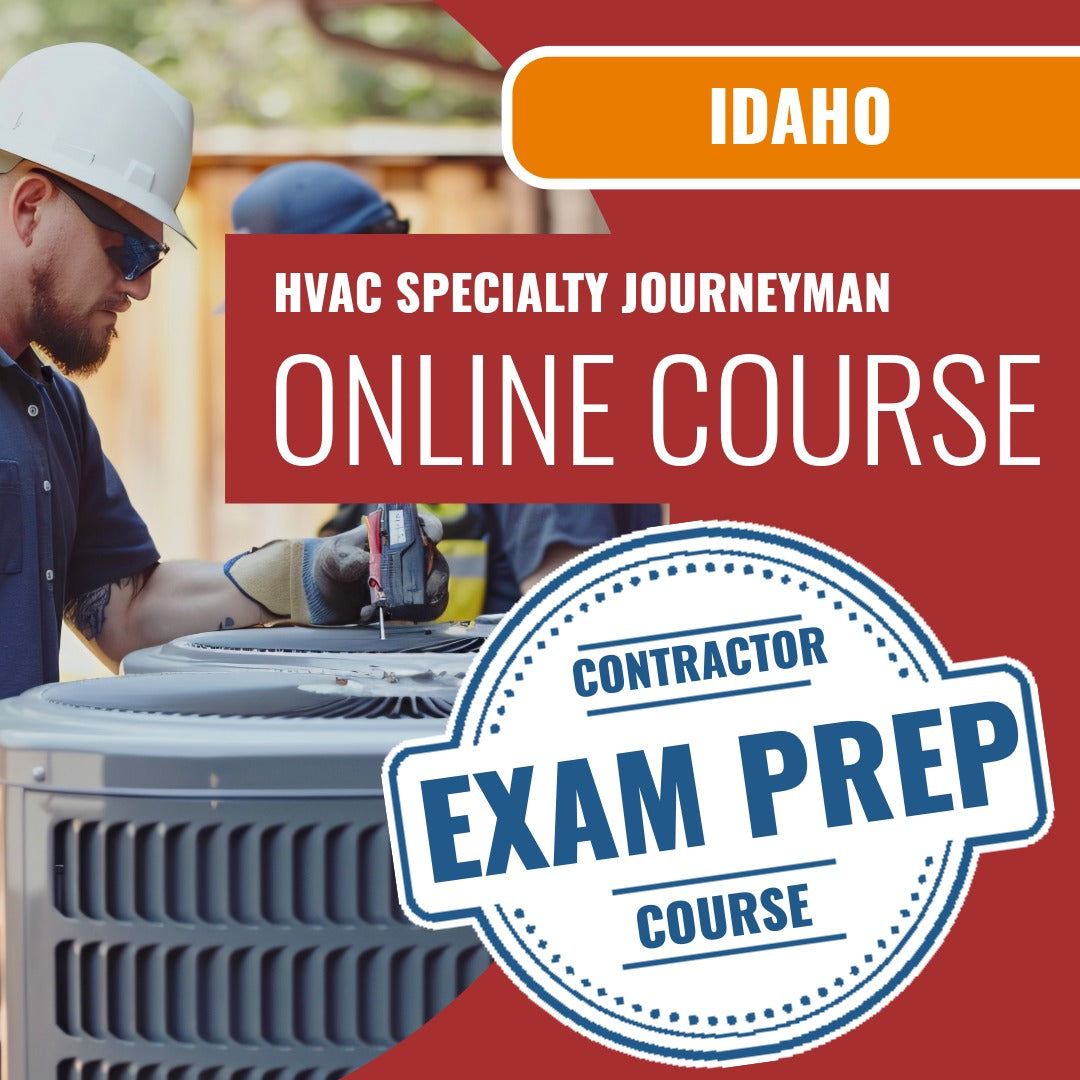 Idaho HVAC Specialty Journeyman Exam - Online Exam Prep