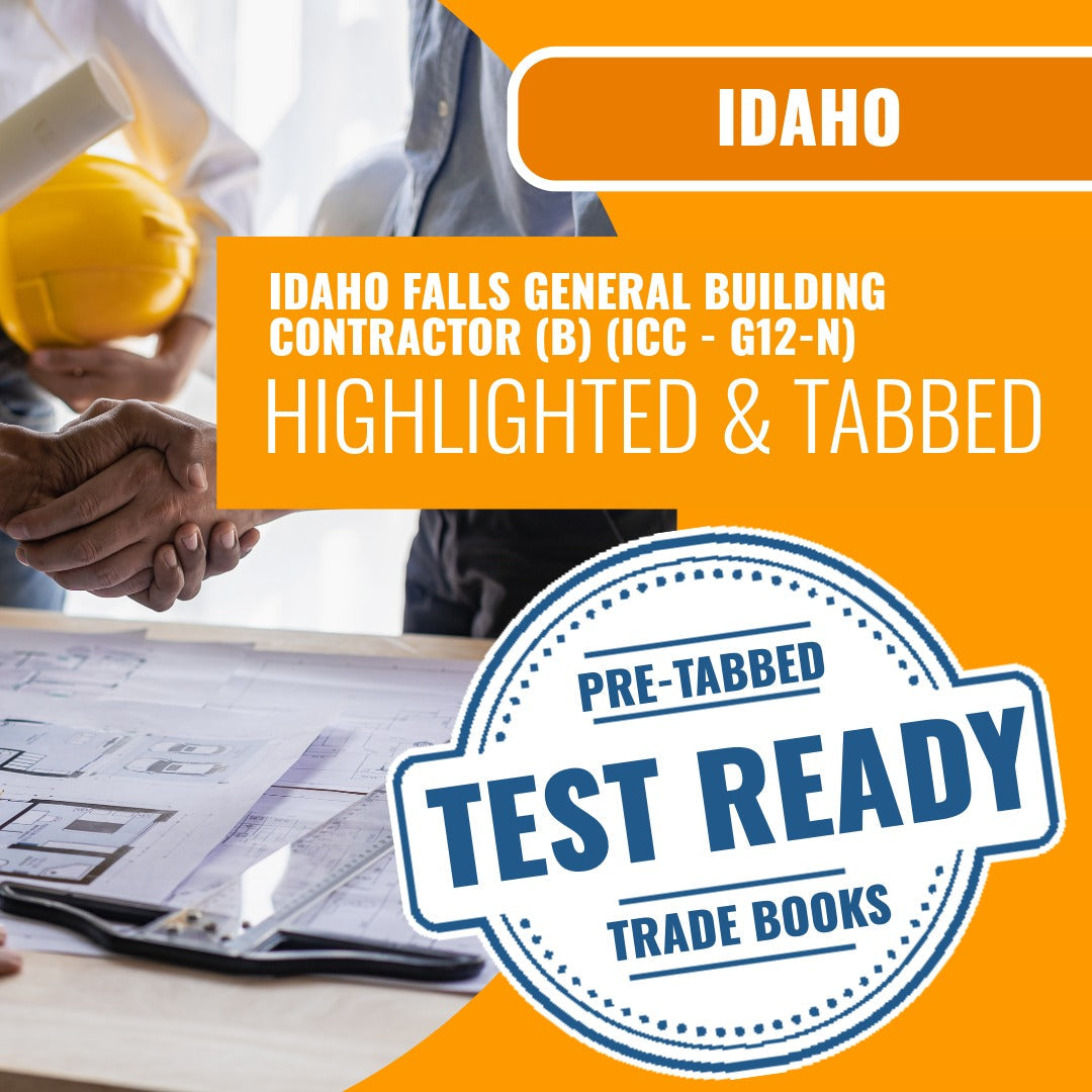 Idaho Falls Idaho General Building Contractor (B) (ICC - G12-N) Highlighted & Tabbed Book Package