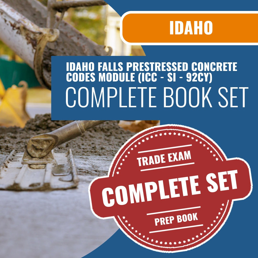 Idaho Falls Idaho Prestressed Concrete Codes Module (ICC - SI - 92CY) Exam Book Package