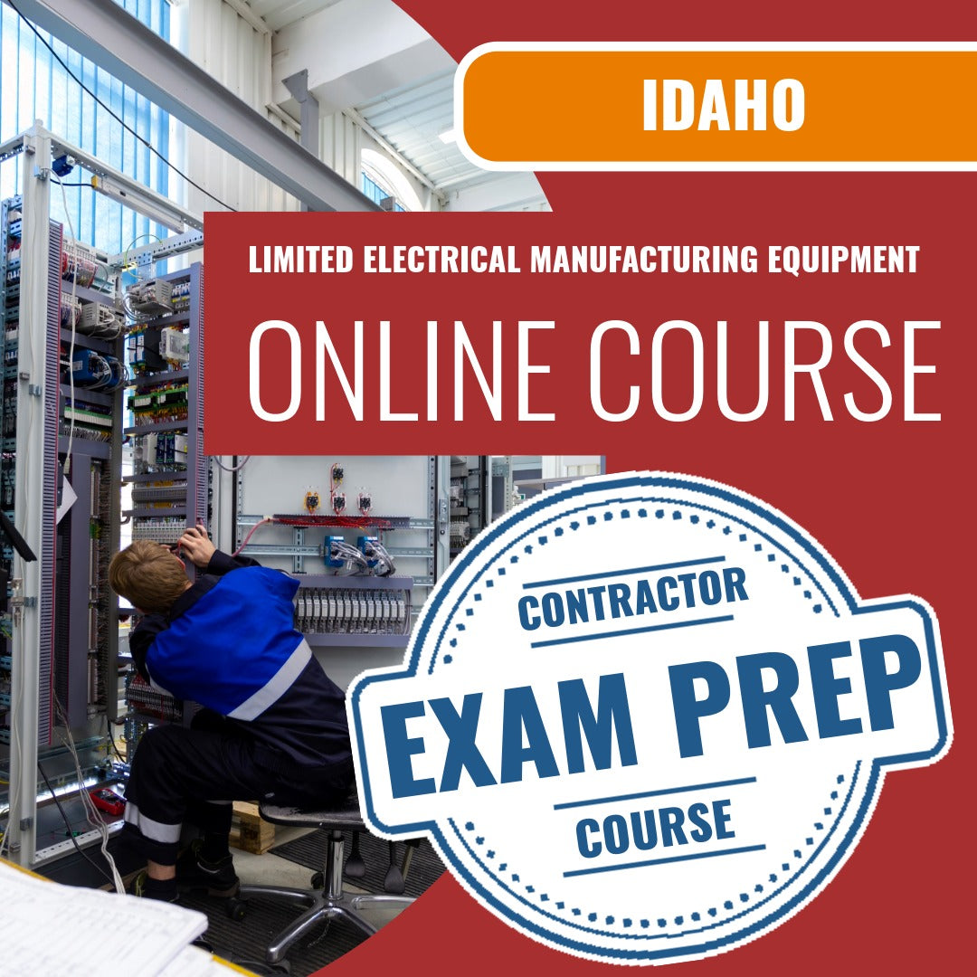 
Idaho Limited Electrical Manufacturing Equipment Installer Contractor Exam - Online Exam Prep
