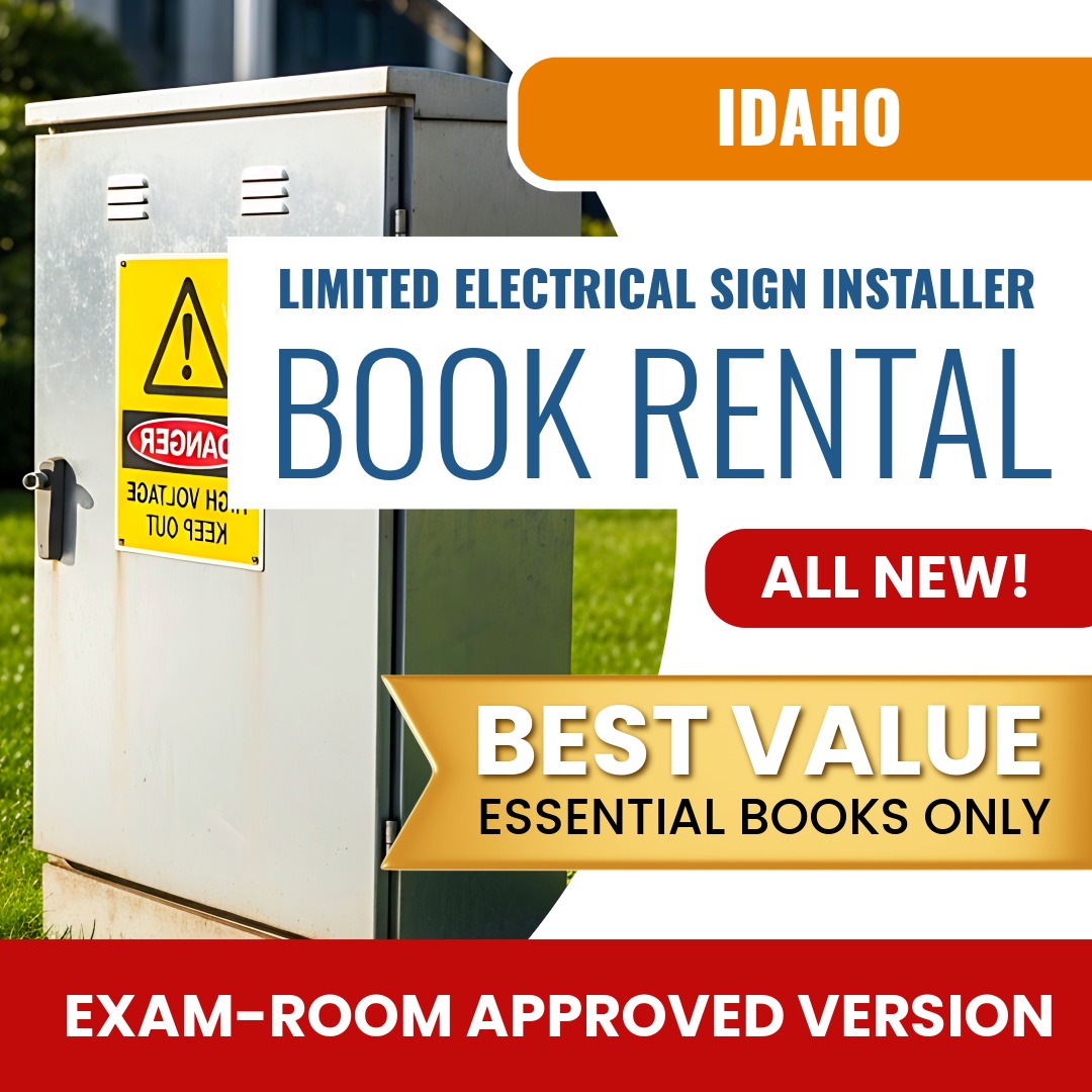 Idaho Limited Electrical Sign Installer Contractor Books & Course Rental - Exam Room Approved